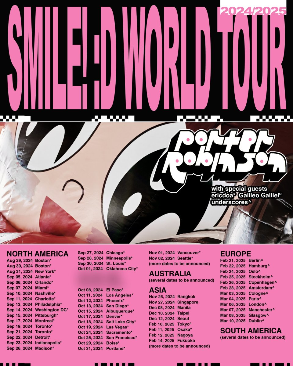 Porter Robinson's SMILE! 😀 World Tour 2024-2025 Details